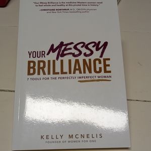 Your messy Brilliance